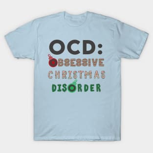 OCD Obsessive Christmas Disorder T-Shirt